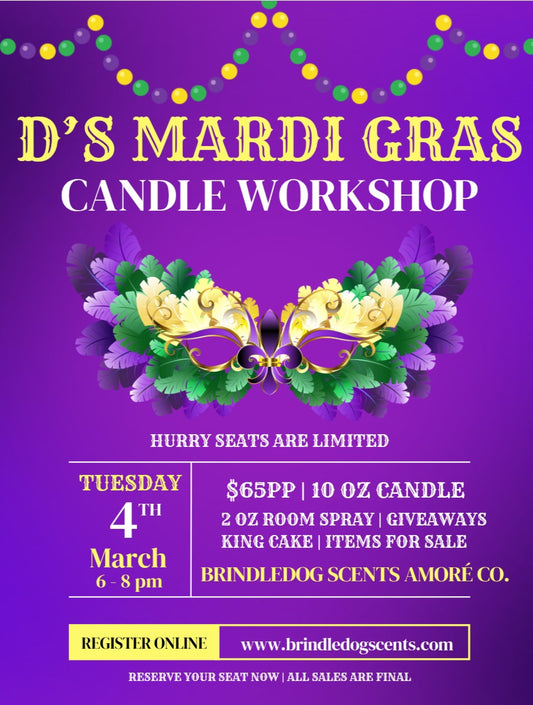 D's Mardi Gras Candle Workshop (Purchase Here)